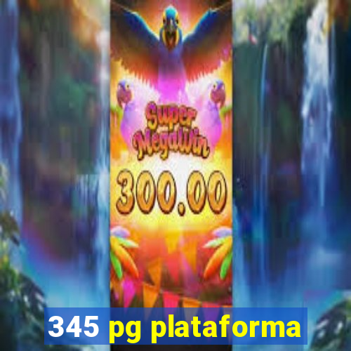 345 pg plataforma